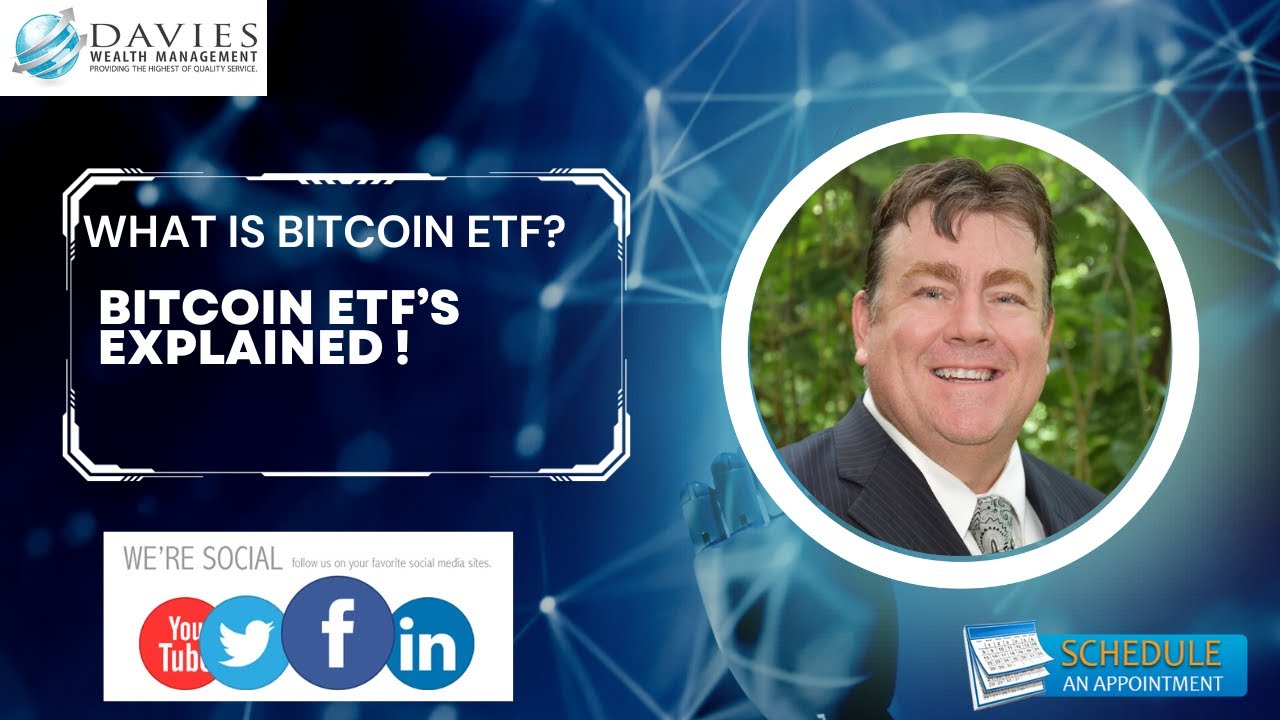 1 Bitcoin ETFs | Davies Wealth Management