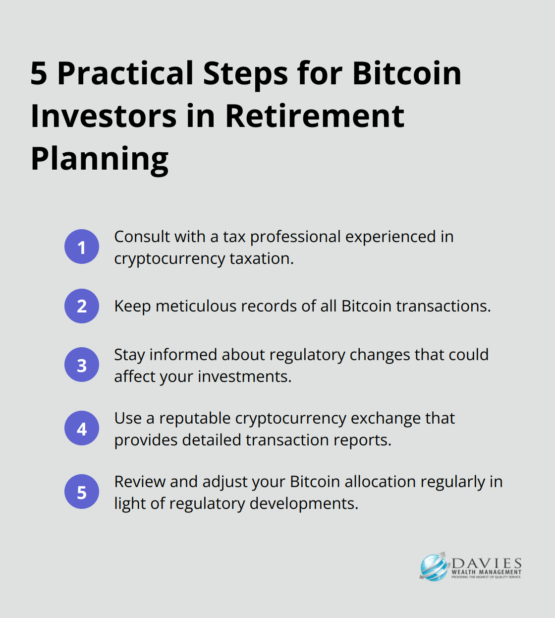 Ordered list of 5 practical steps for Bitcoin investors to navigate tax and regulatory considerations in retirement planning. - retirement income planning Bitcoin