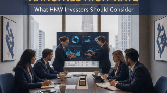 annuities high-rate — Annuities in a High-Rate Environment: What HNW Investors Should Consider